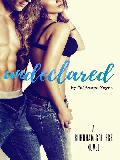 Title details for Undeclared by Julianna Keyes - Available